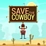 Save The Cowboy